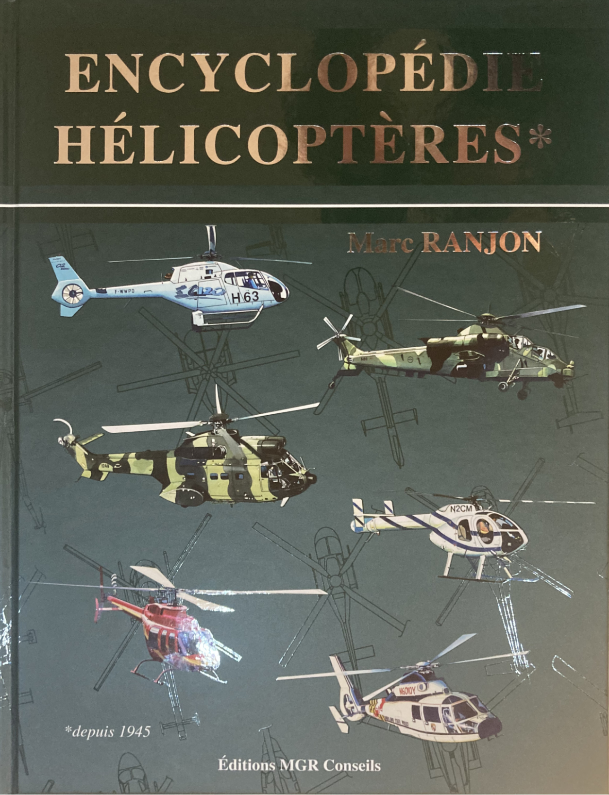 PLus d'informations sur HELICOPTERES Encyclopédie pratique de Marc RANJON